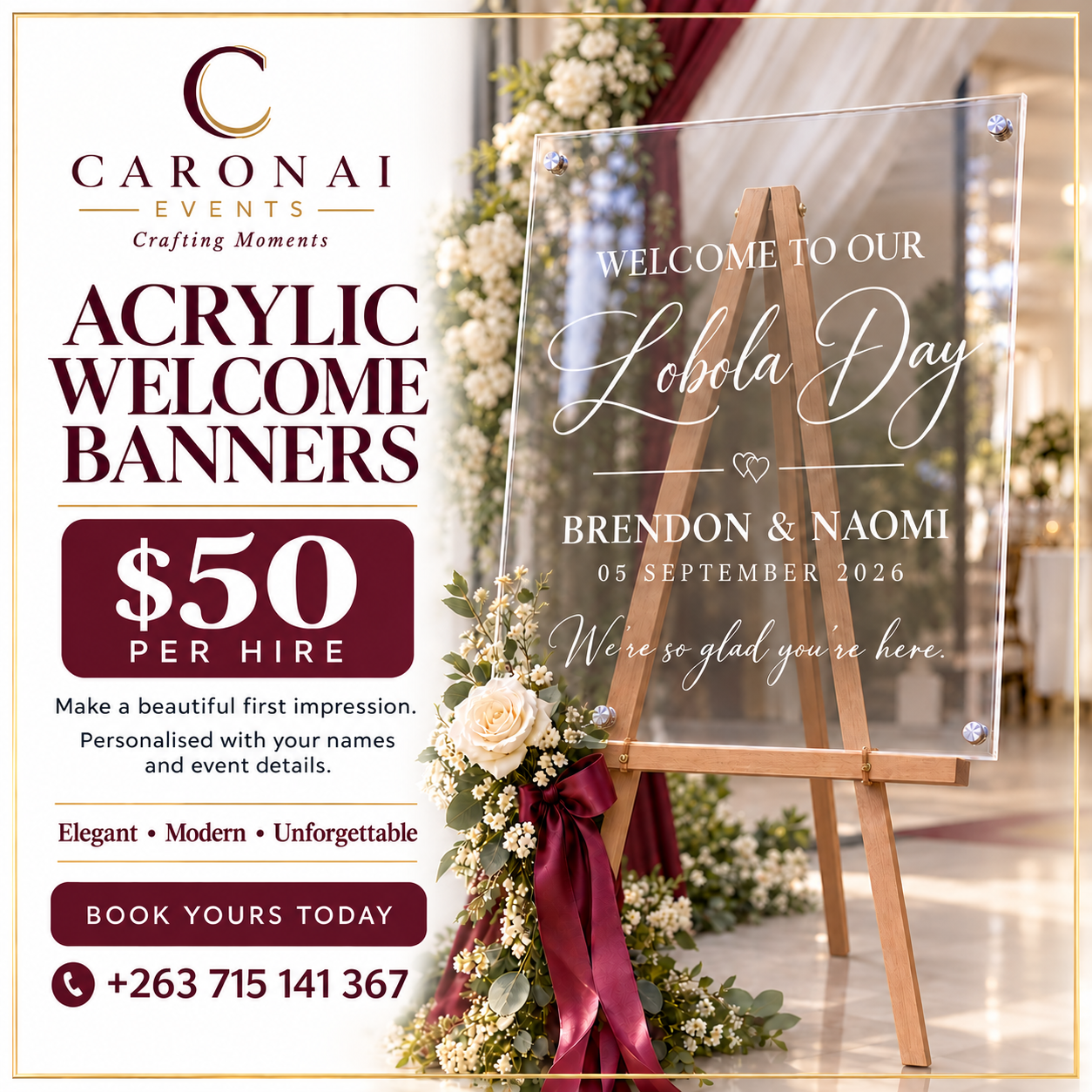 Clear acrylic Lobola Day welcome banner for Brendon & Naomi on a wooden easel with flowers